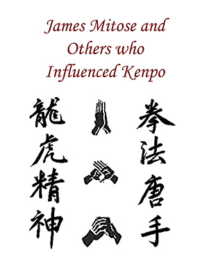 James Mitose and others who influenced Kenpo